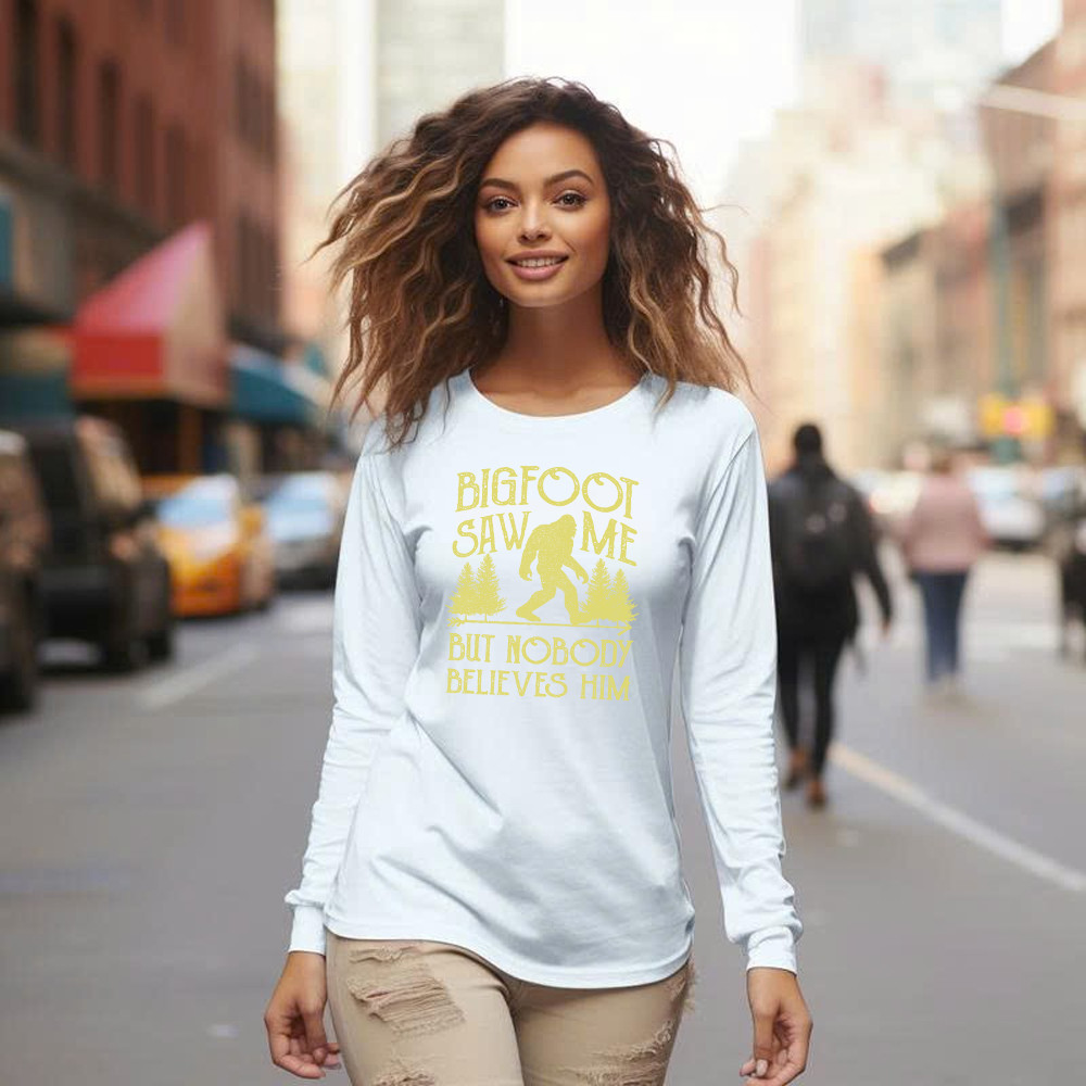 Bigfoot Saw Me But Nobody Believes Him Shirt Humor Sayings Retro Long Sleeve Shirt Gift For Friend