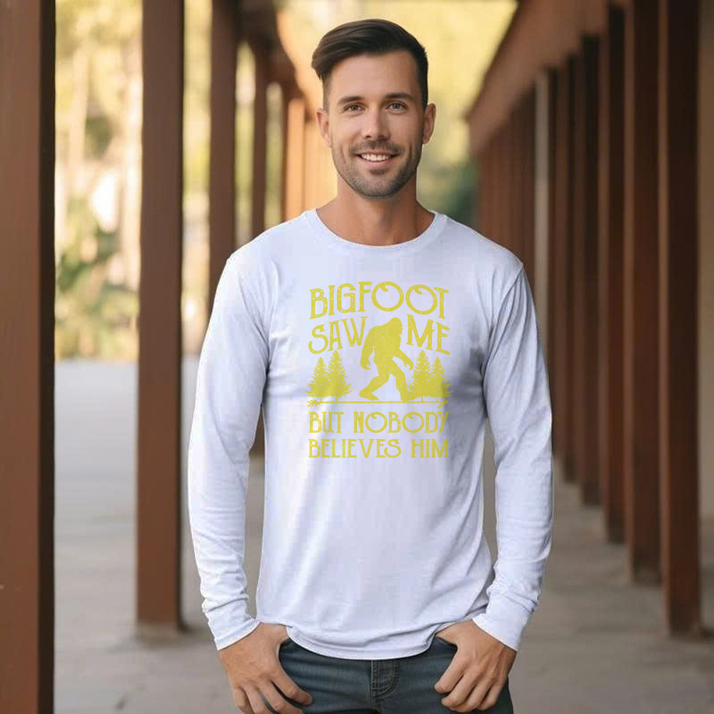 Bigfoot Saw Me But Nobody Believes Him Shirt Humor Sayings Retro Long Sleeve Shirt Gift For Friend