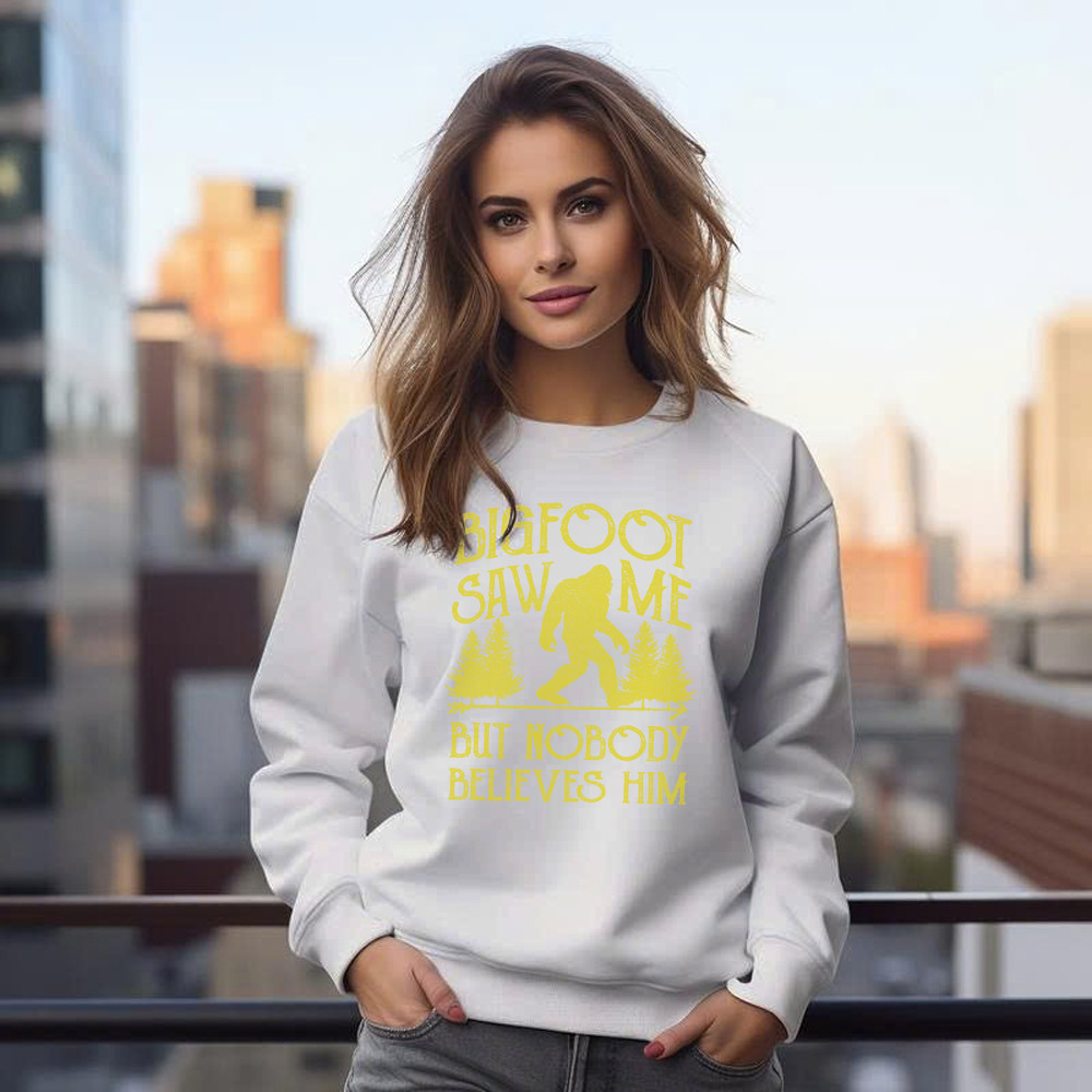 Bigfoot Saw Me But Nobody Believes Him Shirt Humor Sayings Retro Sweatshirt Gift For Friend