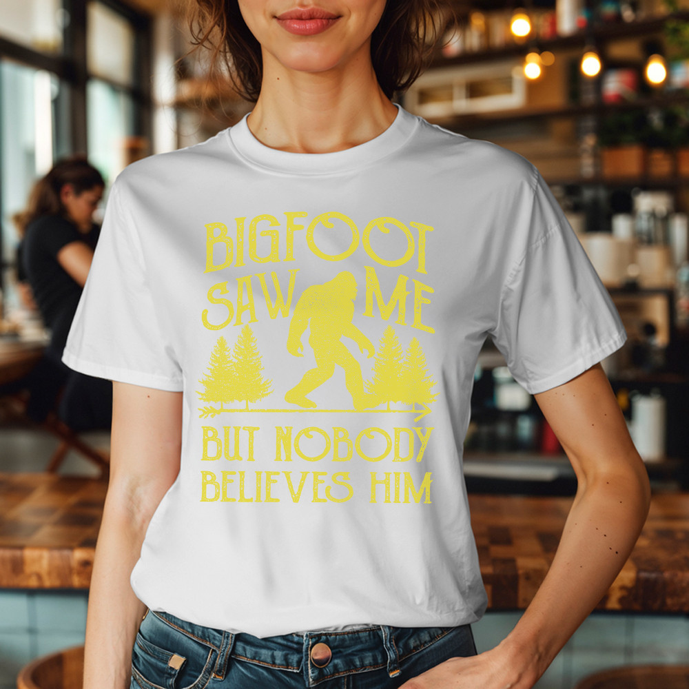 Bigfoot Saw Me But Nobody Believes Him Shirt Humor Sayings Retro T-Shirt Gift For Friend