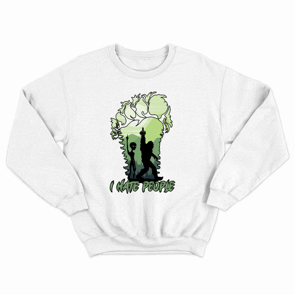 I Hate People Shirt Bigfoot Alien Graphic Sweatshirt Gifts For Sibling