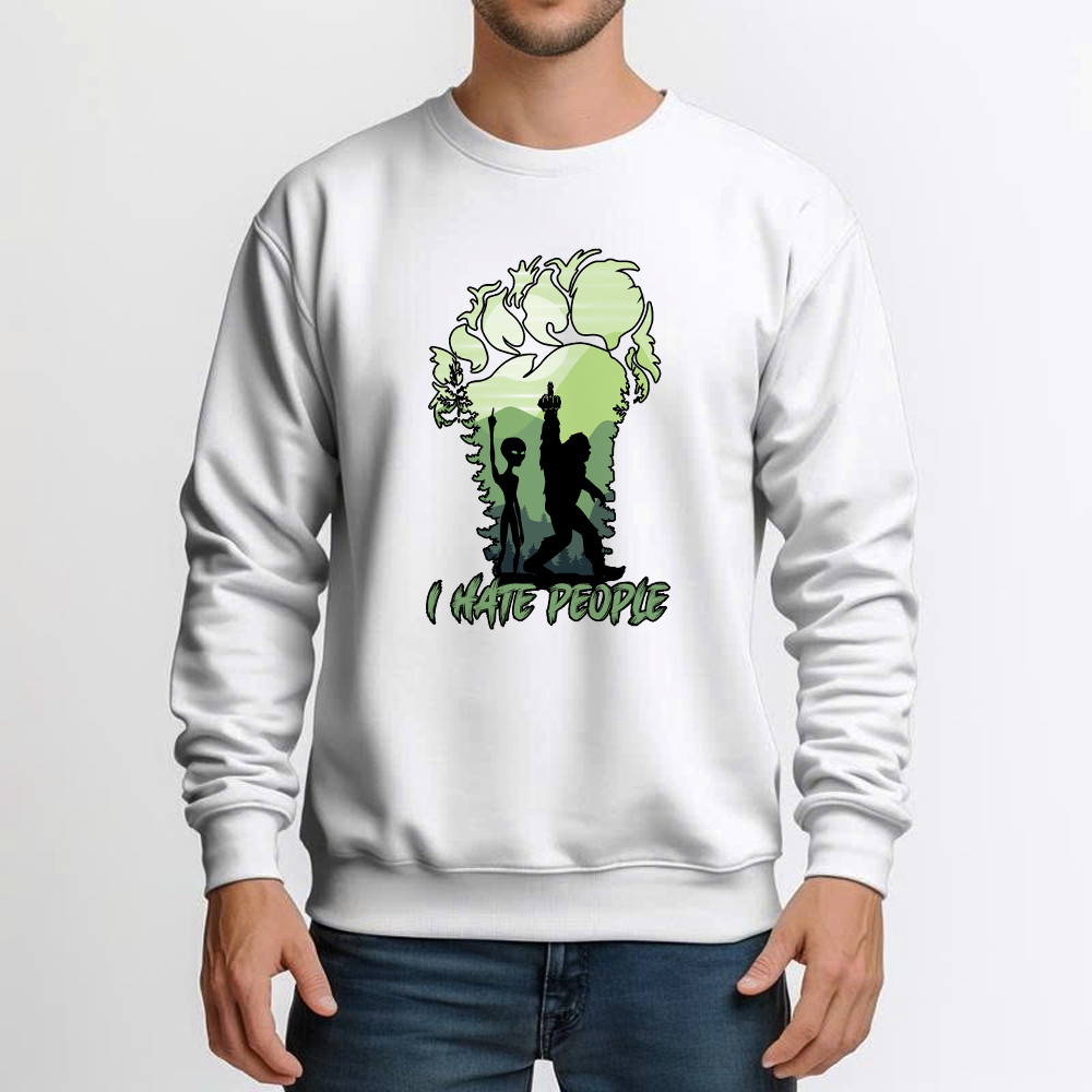 I Hate People Shirt Bigfoot Alien Graphic Sweatshirt Gifts For Sibling